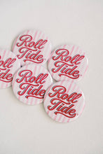 Load image into Gallery viewer, University of Alabama Striped "Roll Tide" Game Day Button