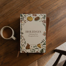 Load image into Gallery viewer, Holidays | Celebrating Christ Throughout the Year