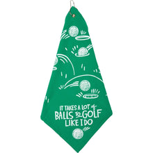 Load image into Gallery viewer, Golf Like I Do Golf Towel