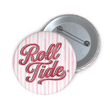 Load image into Gallery viewer, University of Alabama Striped "Roll Tide" Game Day Button
