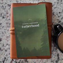 Load image into Gallery viewer, Gospel-Centered Fatherhood
